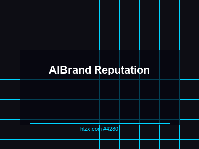 AI搜索的品牌声誉管理：Brand Reputation完全指南