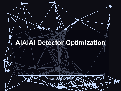 AI搜索的AI检测器优化：AI Detector Optimization完全指南