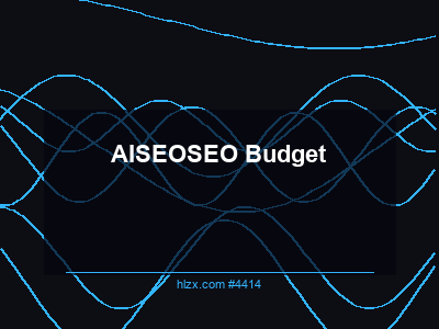 AI搜索的SEO预算规划：SEO Budget完全指南