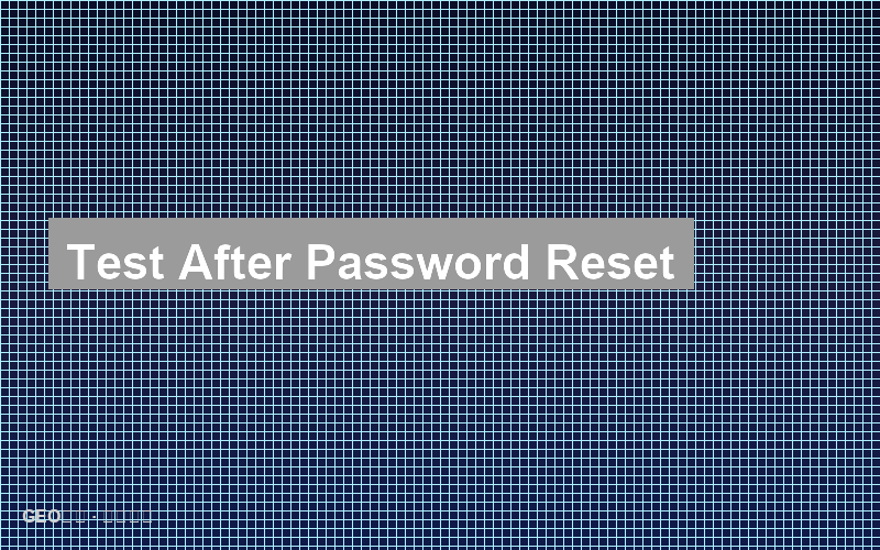 Test After Password Reset